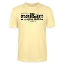 Berliner Spruch-Berliner Lob-NICH ANJESCHISSN IS JENUCH JELOBT-Unisex T-Shirt - schwarzer Print auf Creme färbenden Shirt