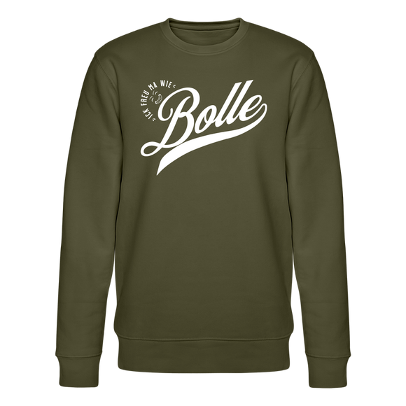ICK FREU MA WIE BOLLE-Unisex Bio-Sweatshirt - Khaki