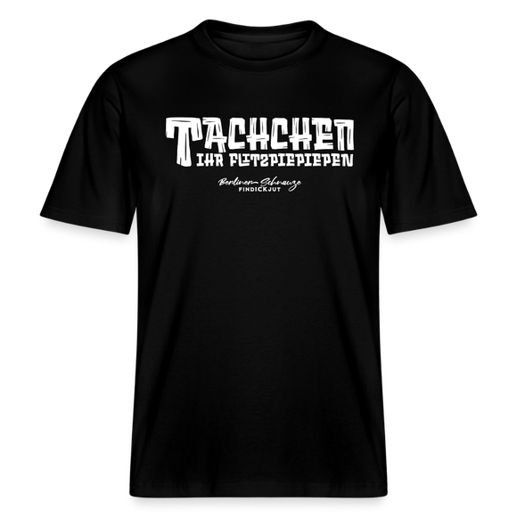 Berliner Begrüssung-TACHCHEN IHR FLITZPIEPEN- RELAXED FIT Unisex Organic T-Shirt - Schwarz