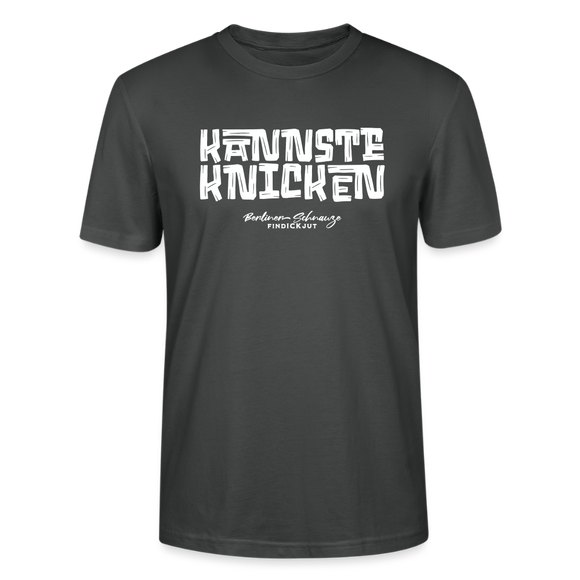 KANNSTE KNICKEN-Unisex T-Shirt  mit echt Berliner Schnauze - Anthrazit