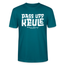 Berliner Spruch-PASS UFF KEULE-Unisex T-Shirt mit Berliner Schnauze - Ozeanblau