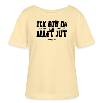 ICK BIN DA, ALSO ALLET JUT-Rundhals Frauen Bio-T-Shirt - Creme