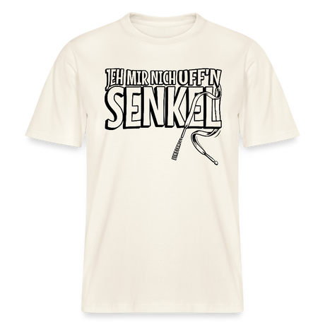 JEH MIR NICH UFFN SENKEL-Relaxed Fit Unisex Bio-T-Shirt - Naturweiß 