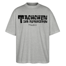 Berliner Begrüssung-TACHCHEN IHR FLITZPIEPEN-Oversized Unisex Bio T-Shirt - Grau meliert