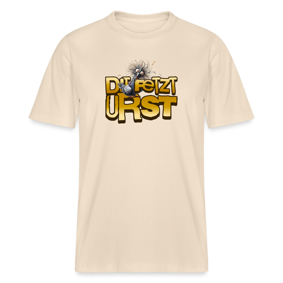 DIT FETZT URST - Relaxed Fit Unisex Bio-T-Shirt - Naturweiß