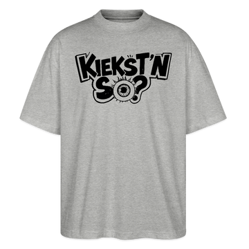 KIEKSTN SO?-Oversized Unisex Bio T-Shirt mit Berliner Schnauze - Grau meliert