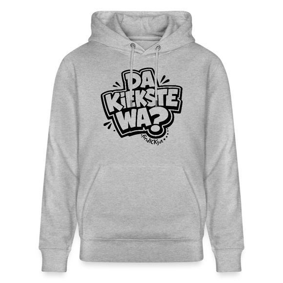 Berliner Spruch-DA KIEKSTE WA-Unisex Bio-Hoodie CRUISER - Grau meliert