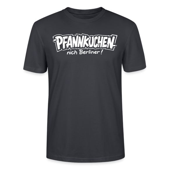 witziges Berlin Shirt-PFANNKUCHEN, NICH BERLINER-Unisex T-Shirt BIO - Dunkles Graublau