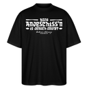 Berliner Spruch des Lobes-NICH ANJESCHISSN-Oversized Unisex Bio T-Shirt - Schwarz