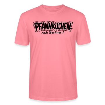 lustiges Berlin Shirt-PFANNKUCHEN, NICH BERLINER-Unisex T-Shirt BIO - Pink 
