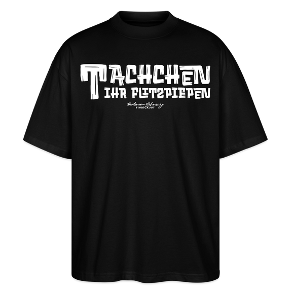 Berliner Begrüssung-TACHCHEN IHR FLITZPIEPEN-Oversized Unisex Bio T-Shirt - Schwarz