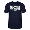 ICK MACH WAT ICK WILL-Unisex T-Shirt BIO - Navy