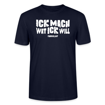 ICK MACH WAT ICK WILL-Unisex T-Shirt BIO - Navy