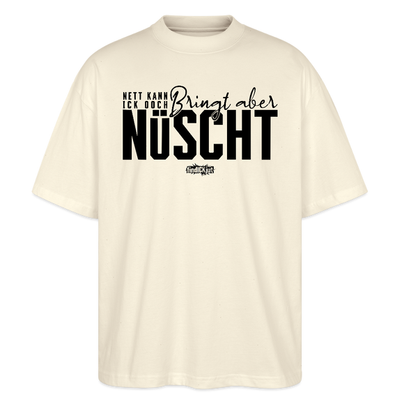 Berliner Spruch-NETT KANN ICK OOCH-Oversized Unisex Bio T-Shirt - Weißgrau