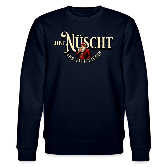 JIBT NÜSCHT IHR FLITZPIEPEN- Unisex Bio-Sweatshirt - Navy