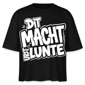DIT MACHT URST LUNTE-Frauen Boxy Bio-T-Shirt - Schwarz