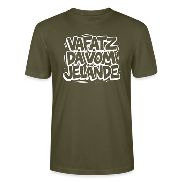 VAFATZ DA VOM JELÄNDE-Unisex T-Shirt Bio-Berliner Schnauze - Khaki