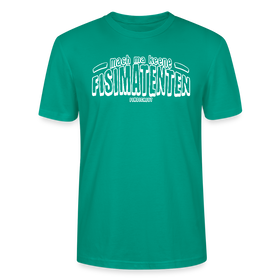 Berliner Spruch-FISIMATENTEN-Unisex Bio T-Shirt - Blaugrün