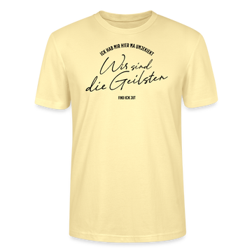WIR SIND DIE GEILSTEN-Berlin26-Unisex T-Shirt Bio - Creme