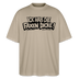 Berliner Spruch-ICK HAB DIE FAXEN DICKE-Oversized Unisex Bio T-Shirt - Steingrau