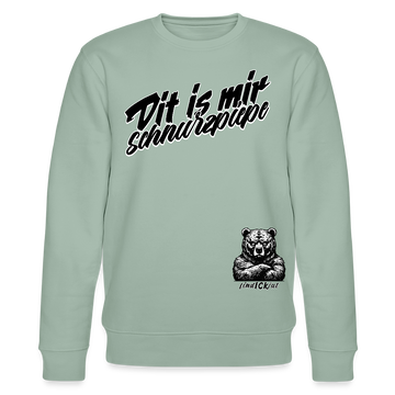Dit is mir SCHNURZPIEPE-Unisex Bio-Sweatshirt - Helles Graugrün