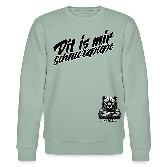 Dit is mir SCHNURZPIEPE-Unisex Bio-Sweatshirt - Helles Graugrün