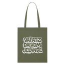 Berliner Spruch Bio-Stoffbeutel-VAFATZ DA VOM JELÄNDE - Khaki