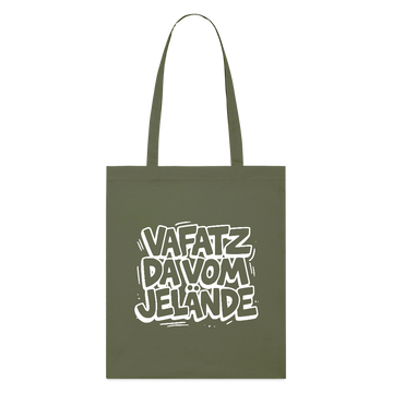 Berliner Spruch Bio-Stoffbeutel-VAFATZ DA VOM JELÄNDE - Khaki