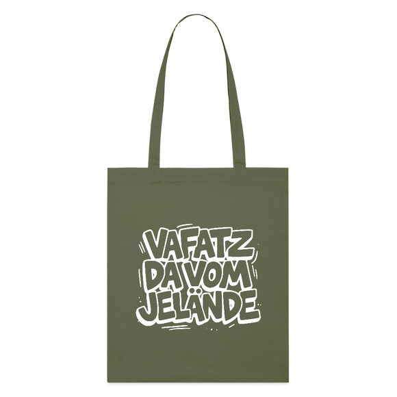 Berliner Spruch Bio-Stoffbeutel-VAFATZ DA VOM JELÄNDE - Khaki