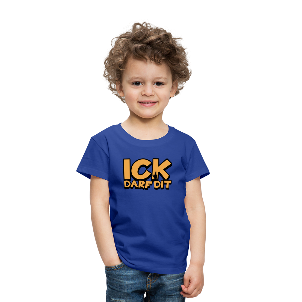 ICK DARF DIT - Kinder Premium T-Shirt - Königsblau