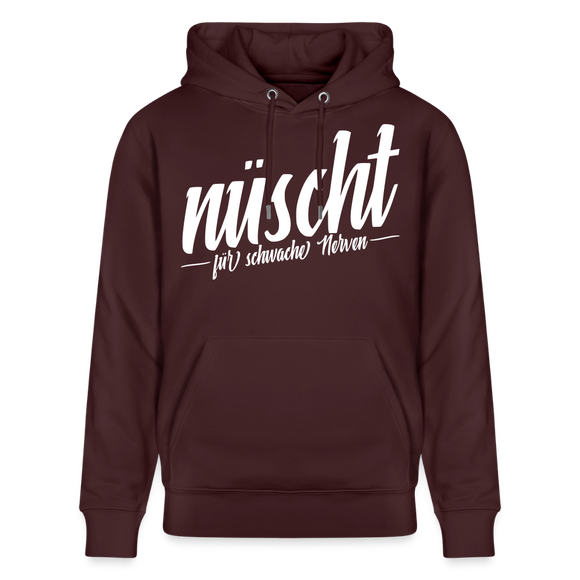 NÜSCHT FÜR SCHWACHE NERVEN-Unisex Bio-Hoodie mit Berliner Schnauze - Maroon