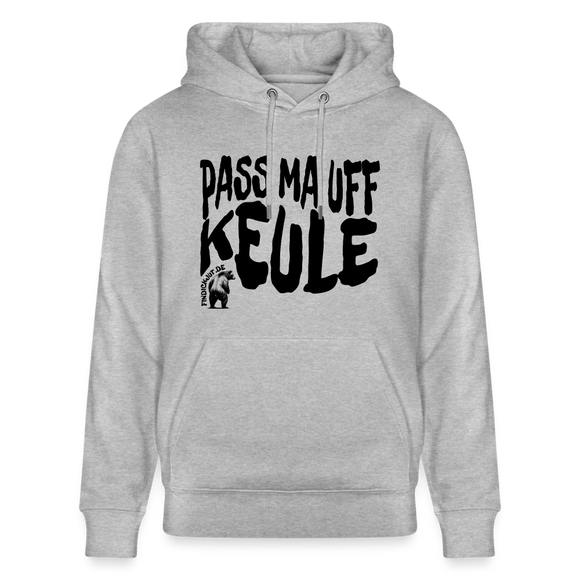 PASS MA UFF KEULE - Unisex Bio-Hoodie - Grau meliert