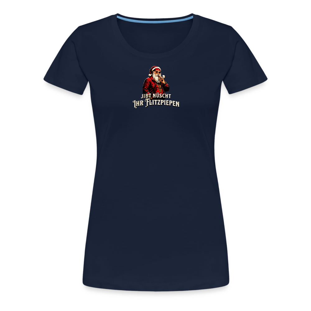 JIBT NÜSCHT IHR FLITZPIEPEN - Frauen Premium T-Shirt - Navy