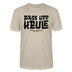 PASS UFF KEULE-Unisex T-Shirt mit Berliner Schnauze - Beige