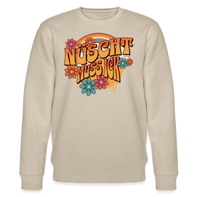 BERLINER RETRO-NÜSCHT MUSS ICK-Unisex Bio-Sweatshirt - Beige