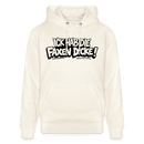 Berliner Schnauze Statement-ICK HAB DIE FAXEN DICKE-Unisex Bio-Hoodie - Naturweiß 