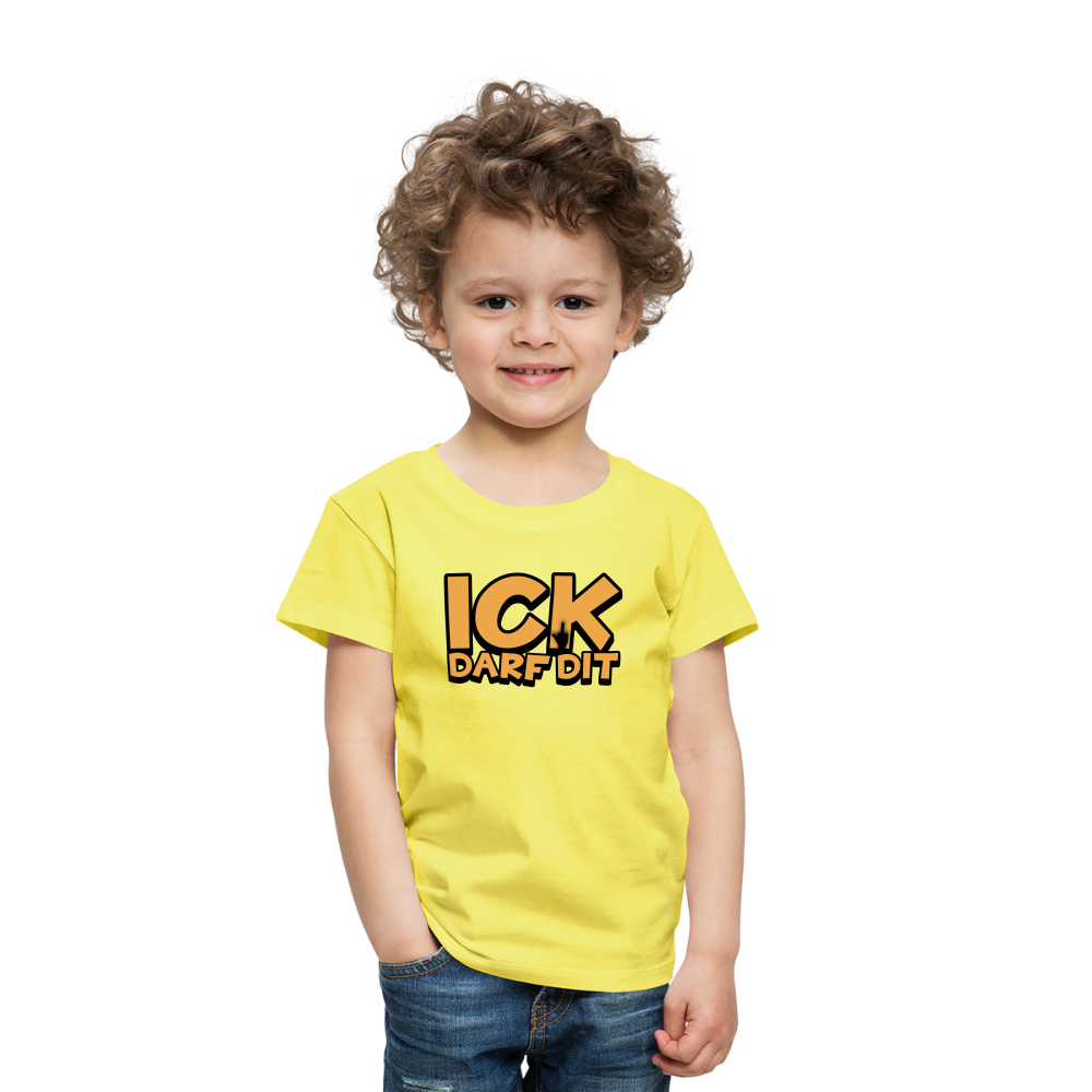 ICK DARF DIT - Kinder Premium T-Shirt - Gelb