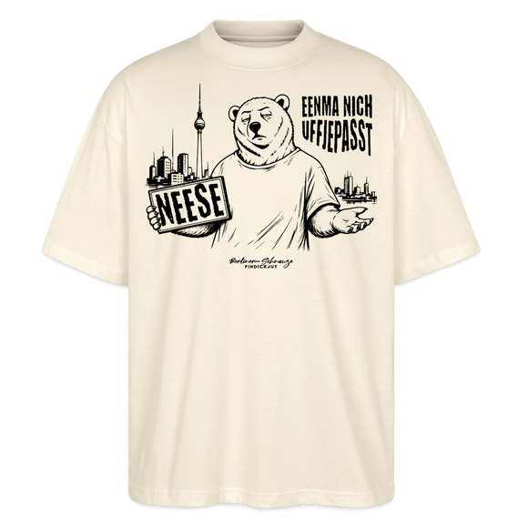 Berlin Souvenir mit Spruch-NEESE-Oversized Unisex Bio T-Shirt - Natur