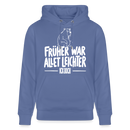 Berliner Spruch-FRÜHER WAR ALLET LEICHTERUnisex Bio-Hoodie - Blau