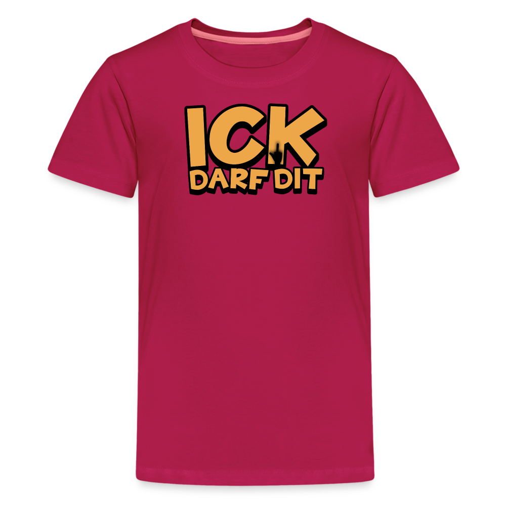 ICK DARF DIT - Teenager Premium T-Shirt - dunkles Pink