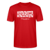 KANNSTE KNICKEN-Unisex T-Shirt  mit echt Berliner Schnauze - Rot