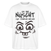 NÜSCHT FÜR SCHWACHE NERVEN-Oversized Unisex Bio T-Shirt mit Berliner Schnauze - Weiß