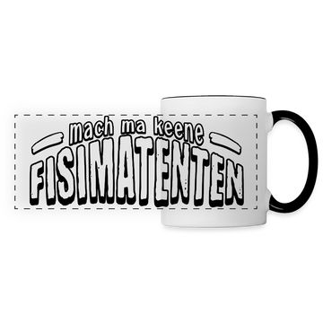 Berliner Spruch-FISIMATENTEN-Panoramatasse - Weiß/Schwarz