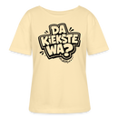 DA KIEKSTE WA?-Rundhals Frauen Bio-T-Shirt - Creme