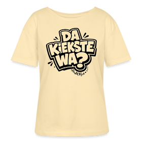 DA KIEKSTE WA?-Rundhals Frauen Bio-T-Shirt - Creme