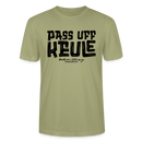 PASS UFF KEULE-Unisex T-Shirt mit Berliner Schnauze - Nebelgrün