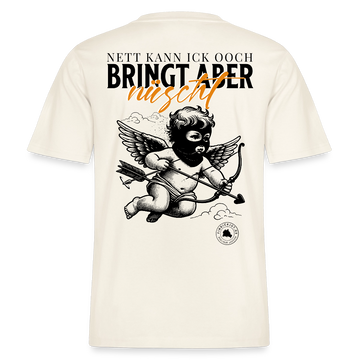 NETT KANN ICK-Berliner Spruch- RELAXED FIT Unisex Organic T-Shirt - Naturweiß 