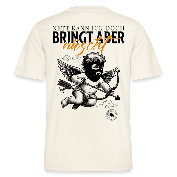 NETT KANN ICK-Berliner Spruch- RELAXED FIT Unisex Organic T-Shirt - Naturweiß 