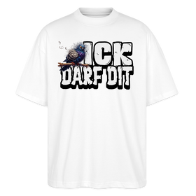 ICK DARF DIT|TAUBE-Oversized Unisex Bio T-Shirt - Weiß