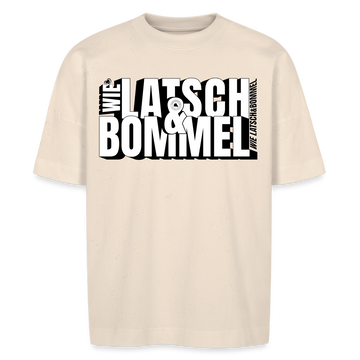 WIE LATSCH UND BOMMEL - Unisex Oversize Bio-T-Shirt - Naturweiß
